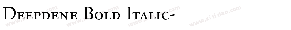 Deepdene Bold Italic字体转换